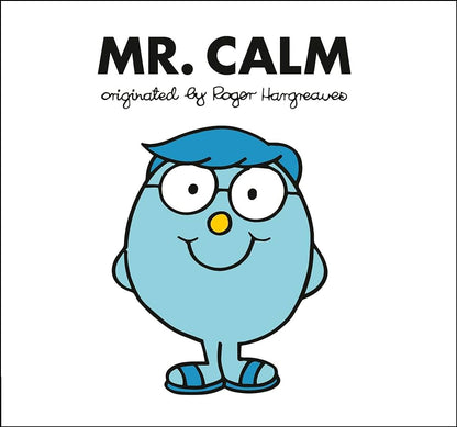 Mr. Calm: Originated by Roger Hargreaves  - BFK