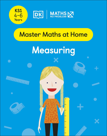 Math - Measuring, Ages 4-6 (Key Stage 1) (Master Maths At Home)