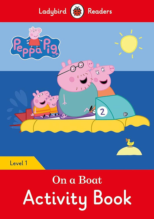 Peppa Pig: On a Boat Activity - Ladybird Readers Level 1 - BFK