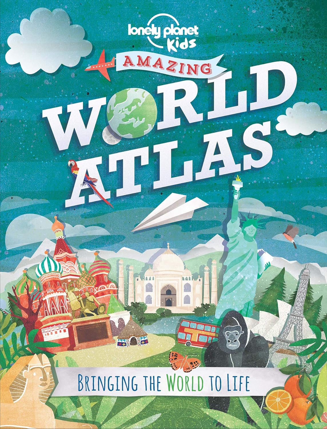 Amazing World Atlas: Bringing the World to Life (Lonely Planet Kids) - BFK