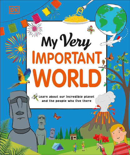 My Very Important World: For Little Learners who want to Know about the World (My Very Important Encyclopedias)