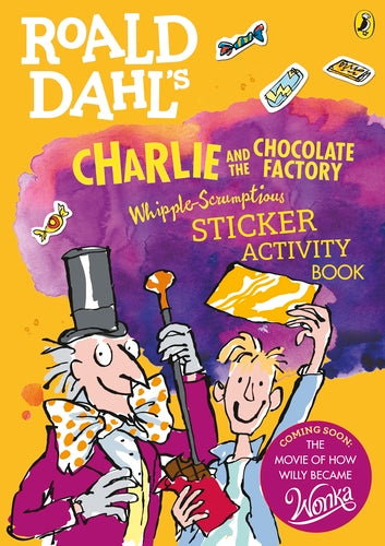 Roald Dahl's Charlie and the Chocolate Factory Whipple-Scrumptious Sticker Activity Book - BFK