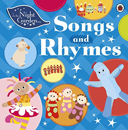 In the Night Garden: Songs and Rhymes by Andrew Davenport