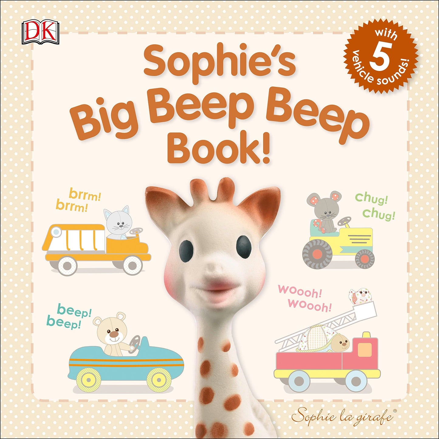 Sophie la girafe: Sophie’s Big Beep Beep Book! (Sound book) - BFK