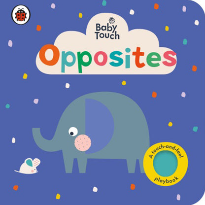 Baby Touch: Opposites - BFK